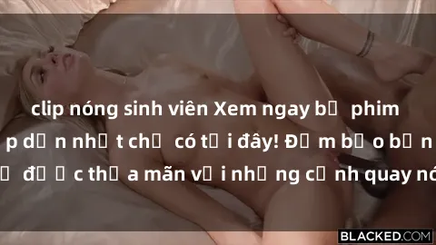 clip nóng sinh viên Xem ngay bộ phim jav SM không che hấp dẫn nhất chỉ có tại đây! Đảm bảo bạn sẽ được thỏa mãn với những cảnh quay nóng bỏng, đầy kích thích.