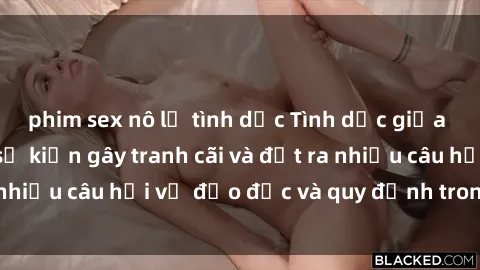 phim sex nô lệ tình dục Tình dục giữa họ hàng: Những sự kiện gây tranh cãi và đặt ra nhiều câu hỏi về đạo đức và quy định trong xã hội.