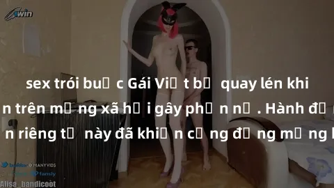 sex trói buộc Gái Việt bị quay lén khi tắm, clip lan truyền trên mạng xã hội gây phẫn nộ. Hành động vi phạm quyền riêng tư này đã khiến cộng đồng mạng bức xúc và đòi trừng phạt thật nghiêm khắc.