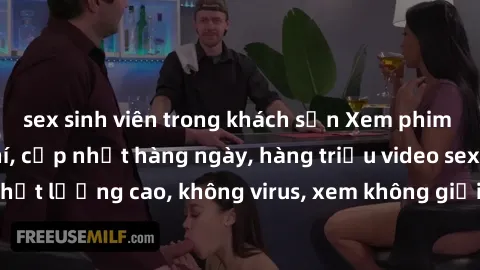 sex sinh viên trong khách sạn Xem phim sex online miễn phí, cập nhật hàng ngày, hàng triệu video sex HD chất lượng cao, không virus, xem không giới hạn, hoàn toàn miễn phí.