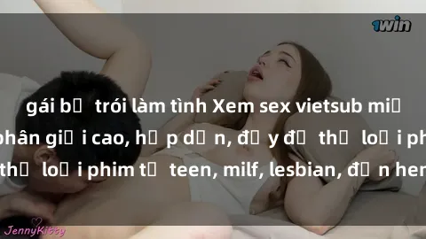 gái bị trói làm tình Xem sex vietsub miễn phí tại nhà, độ phân giải cao, hấp dẫn, đầy đủ thể loại phim từ teen, milf, lesbian, đến hentai và jav.