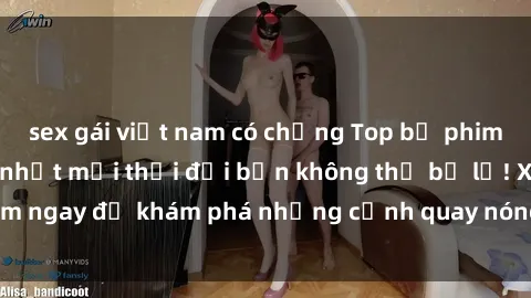 sex gái việt nam có chồng Top bộ phim sex Hàn Quốc hot nhất mọi thời đại bạn không thể bỏ lỡ! Xem ngay để khám phá những cảnh quay nóng bỏng, đầy nghẹt thở!