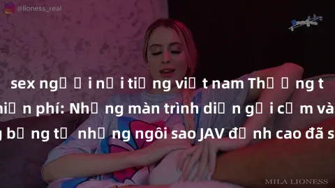 sex người nổi tiếng việt nam Thưởng thức sex JAV idol miễn phí: Những màn trình diễn gợi cảm và nóng bỏng từ những ngôi sao JAV đỉnh cao đã sẵn sàng để bạn khám phá.