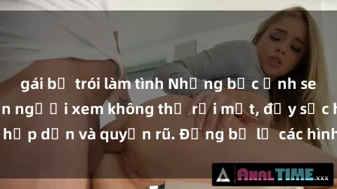 gái bị trói làm tình Những bức ảnh sexy tá gợi cảm khiến người xem không thể rời mắt, đầy sức hấp dẫn và quyến rũ. Đừng bỏ lỡ các hình ảnh nóng bỏng này!