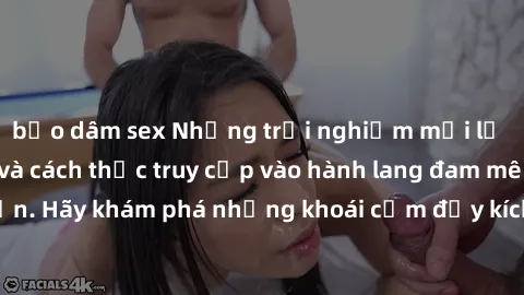 bạo dâm sex Những trải nghiệm mới lạ với sex tập thể và cách thức truy cập vào hành lang đam mê của bạn. Hãy khám phá những khoái cảm đầy kích thích với tập thể hấp dẫn!